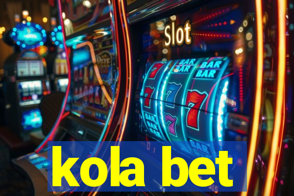 kola bet